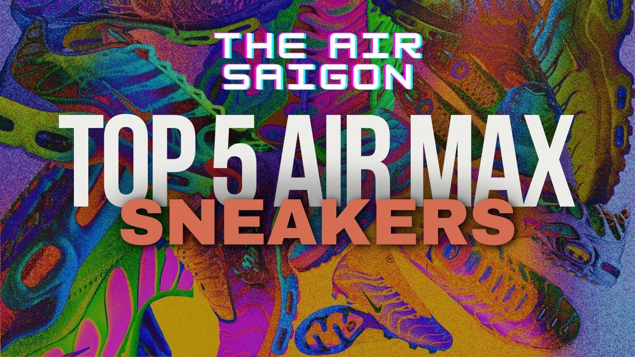The Air Saigon top 5 Air Max Sneakers