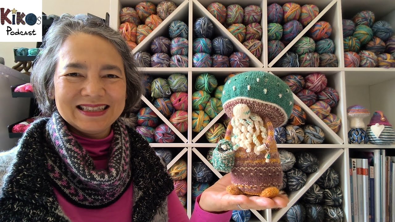 Kiko's Knitting Podcast #271 - Professor Fungi
