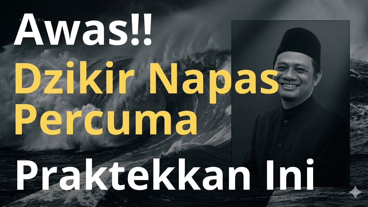 Waspada!! Dzikir Napasmu Percuma Jika Begini!! Lakukan Ini Agar Hasilnya Instan!! NDN