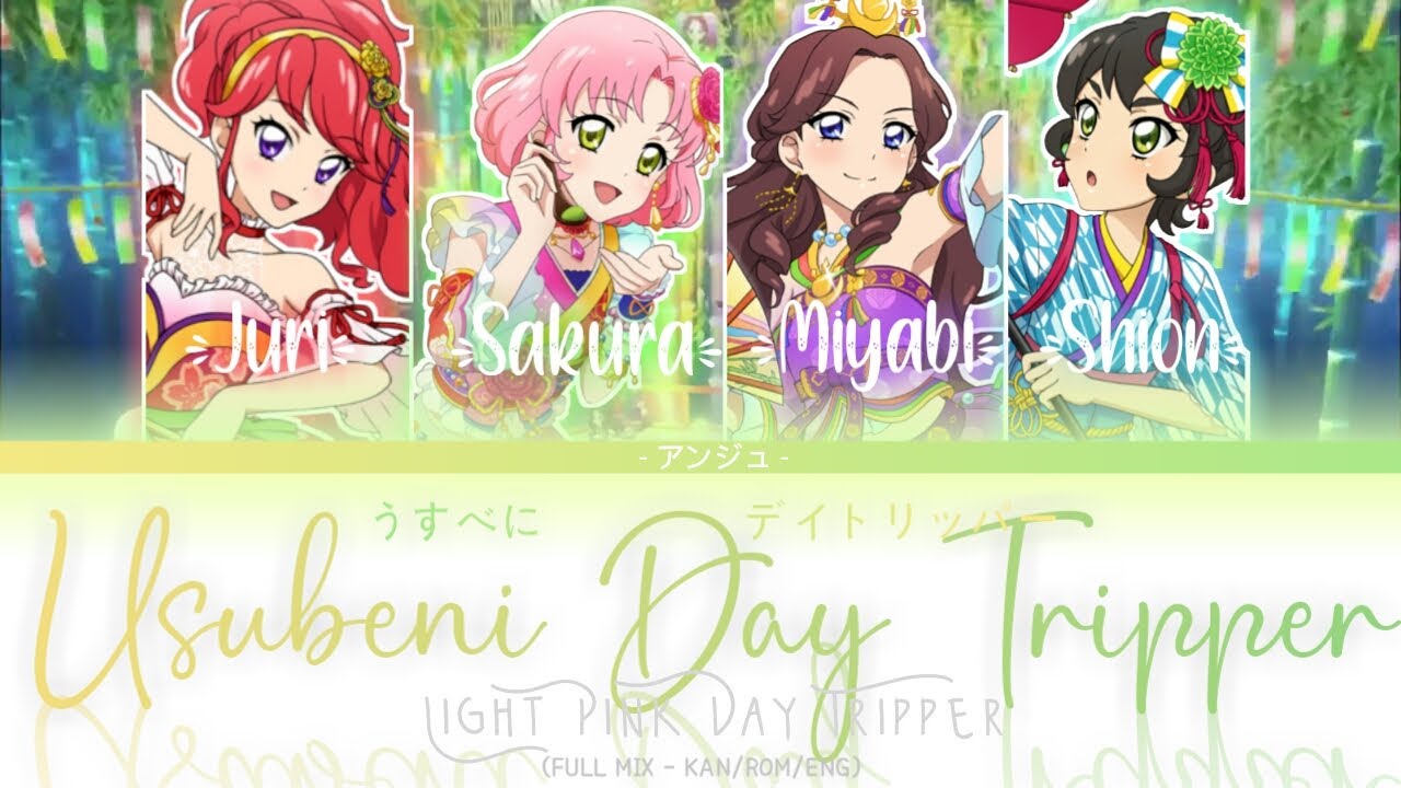 (FULL MIX) Light Pink Day Tripper [うすべにデイトリッパー] - Juri × Sakura × Miyabi × Shion   -