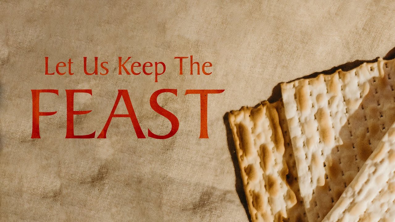 Let Us Keep The Feast