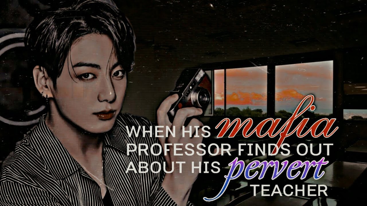 ⌈ Requested ⌋ Taekook Oneshot | ❝ᴡʜᴇɴ ʜɪꜱ ᴍᴀꜰɪᴀ ᴘʀᴏꜰᴇꜱꜱᴏʀ ꜰɪɴᴅꜱ ᴏᴜᴛ ᴀʙᴏᴜᴛ ʜɪꜱ ᴘᴇʀᴠᴇʀᴛ ᴛᴇᴀᴄʜᴇʀ❞