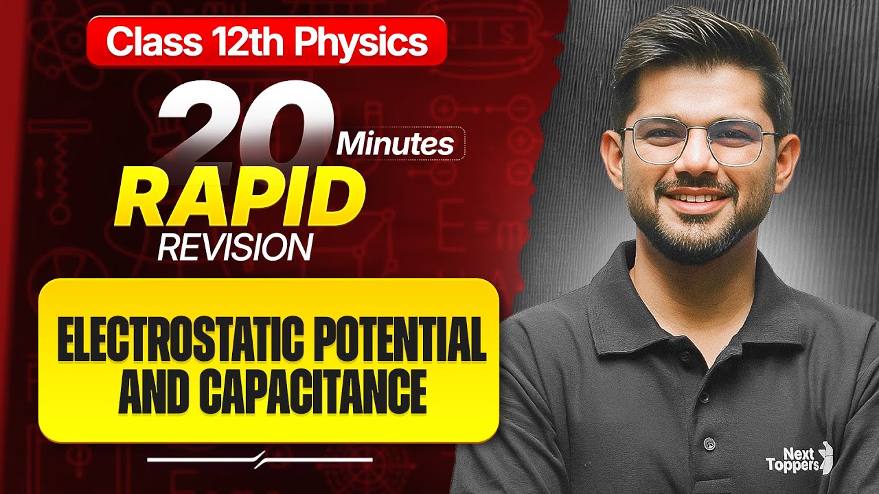 Electrostatic Potential and Capacitance Class 12 Rapid Revision | 12th Physics Chapter-2 One Shot