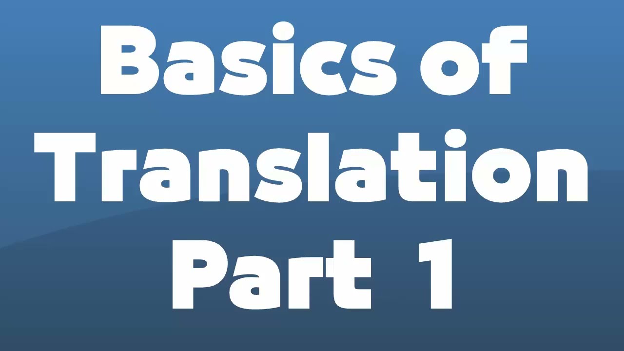 Basics of Translation - Part 1 - شرح اساسيات الترجمة وحل 100 جملة