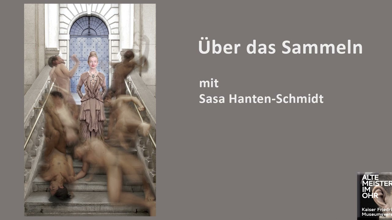 Über das Sammeln mit Sasa Hanten-Schmidt
