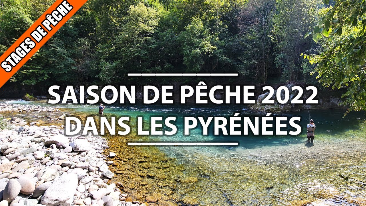 STAGES de PÊCHE TRUITE dans les PYRÉNÉES | Compilation saison 2022