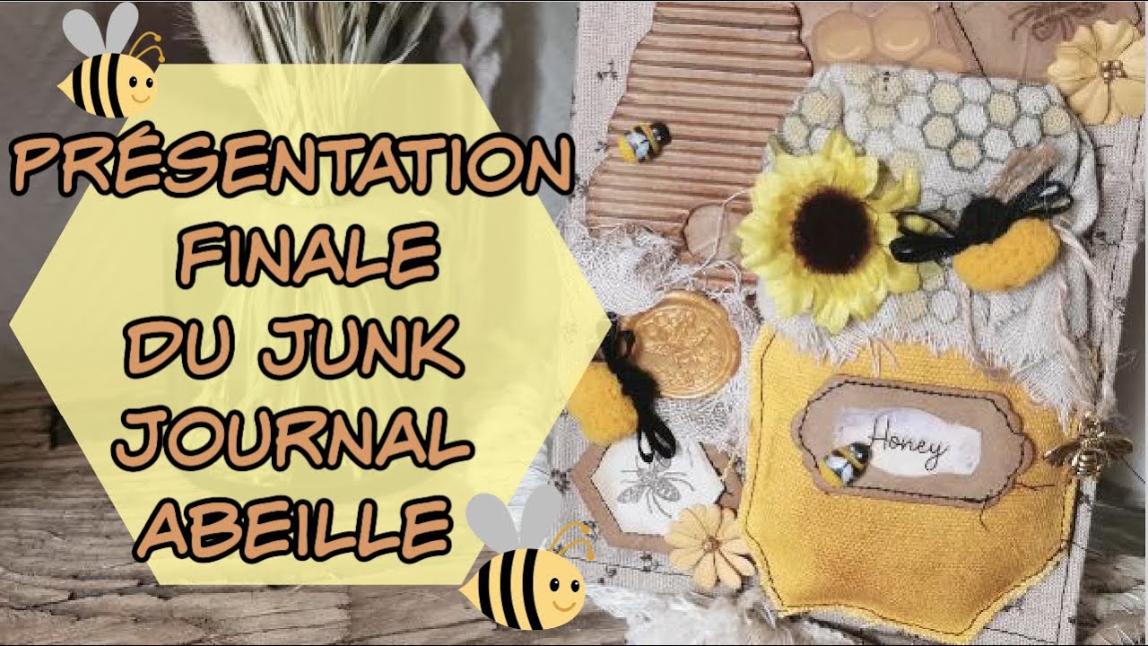 Présentation Finale du JUNK JOURNAL ABEILLE 🐝🐝🐝