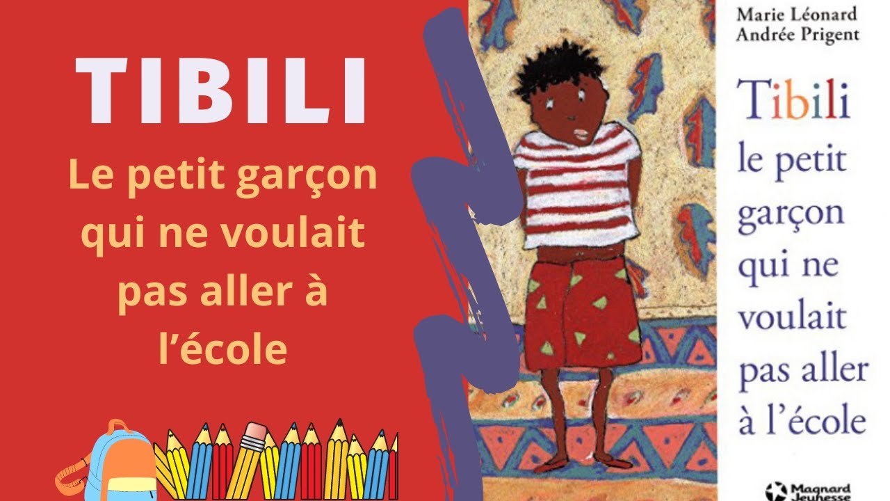 🧑🏾‍🏫LIVRE ENFANT || TIBILI Le Petit Garçon Qui Ne Voulait Pas Aller À l'École