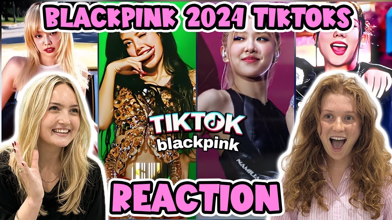 WE WATCH BLACKPINK TIKTOKS FOR THE FIRST TIME!