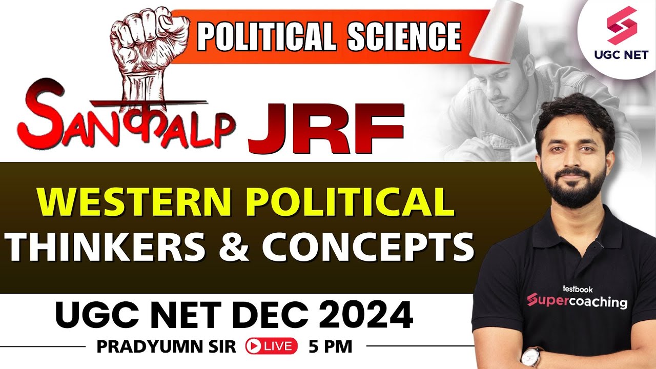 UGC NET Political Science | Western Political Thinkers & Concepts #1 By Pradyumn Sir