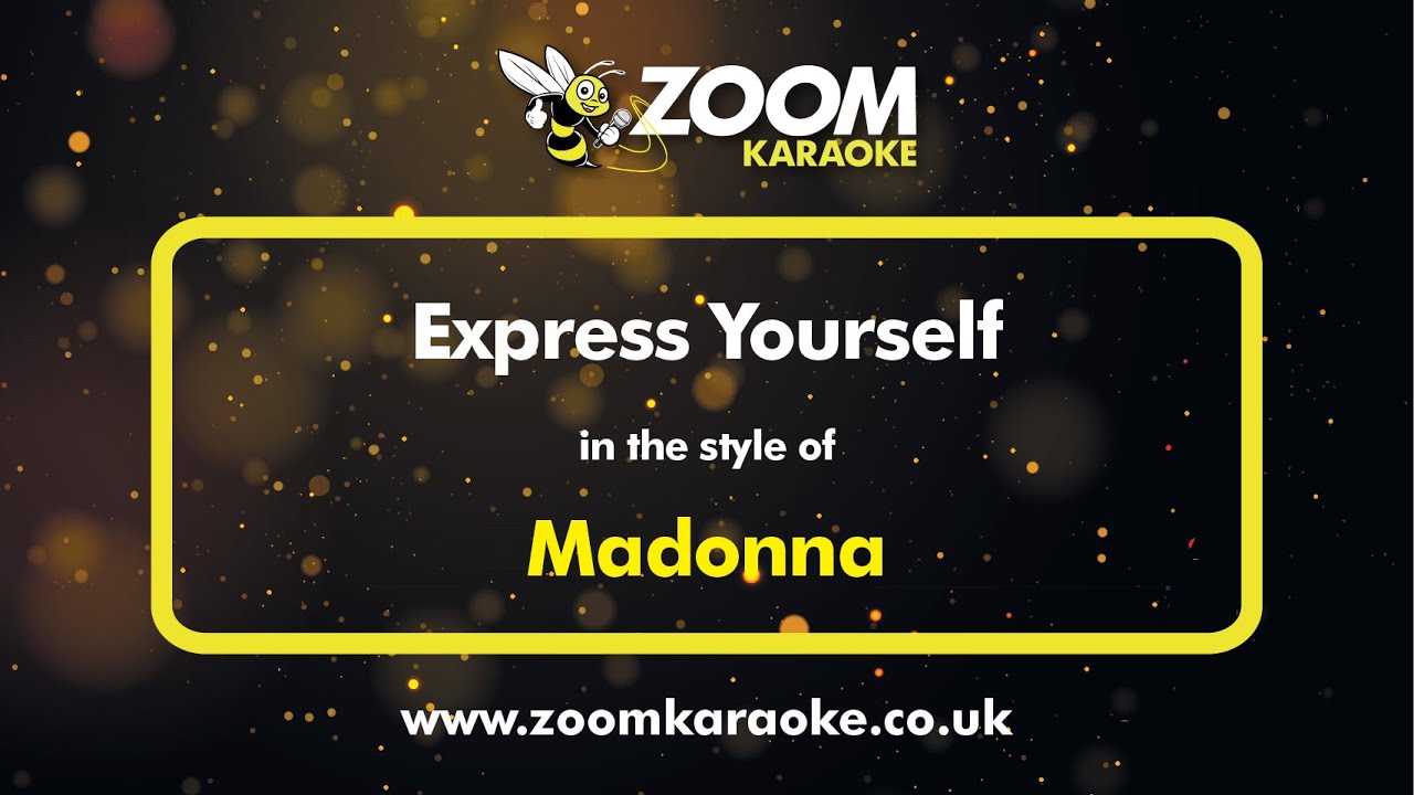 Madonna - Express Yourself - Karaoke Version from Zoom Karaoke