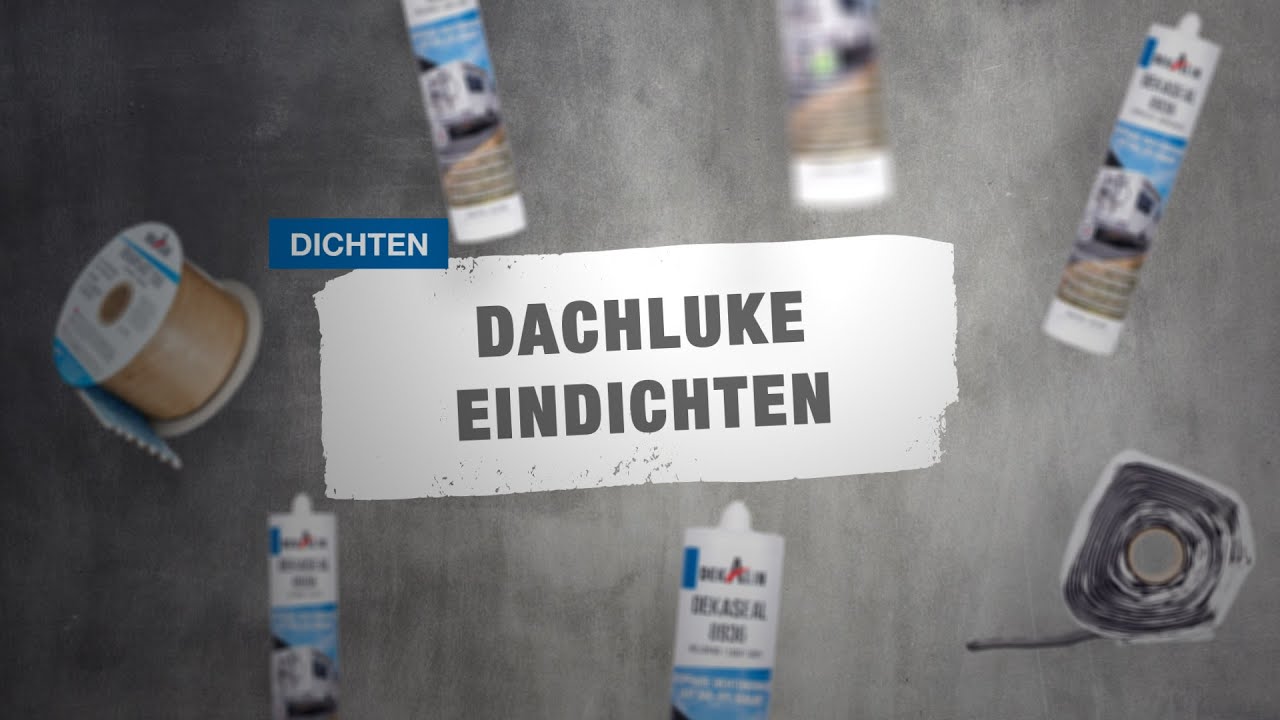 Dachluke eindichten (Kastenwagen)