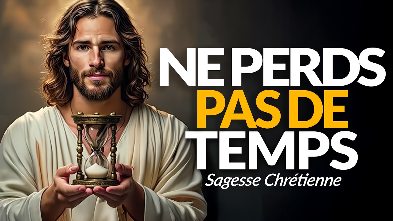 ✝️ NE GASPILLE PAS TA VIE AVEC CEUX QUI NE TE RESPECTENT PAS | SAGESSE CHRÉTIENNE