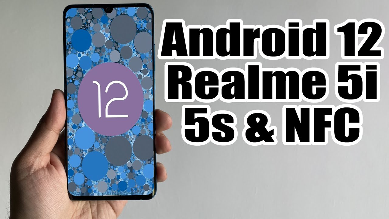 Install Android 12 on Realme 5i 5s & NFC (LineageOS 19) - How to Guide!