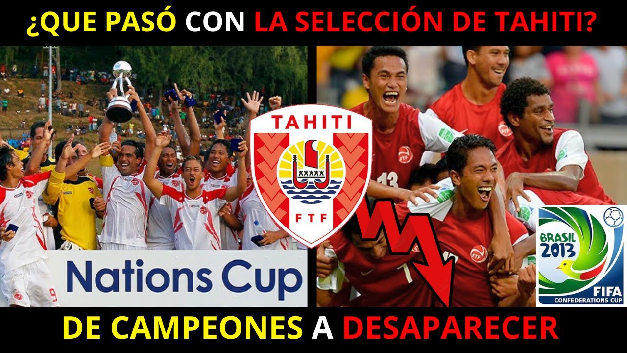 ¿QUE PASÓ CON TAHITÍ? De CAMPEONES DE OCEANIA a DESAPARECER