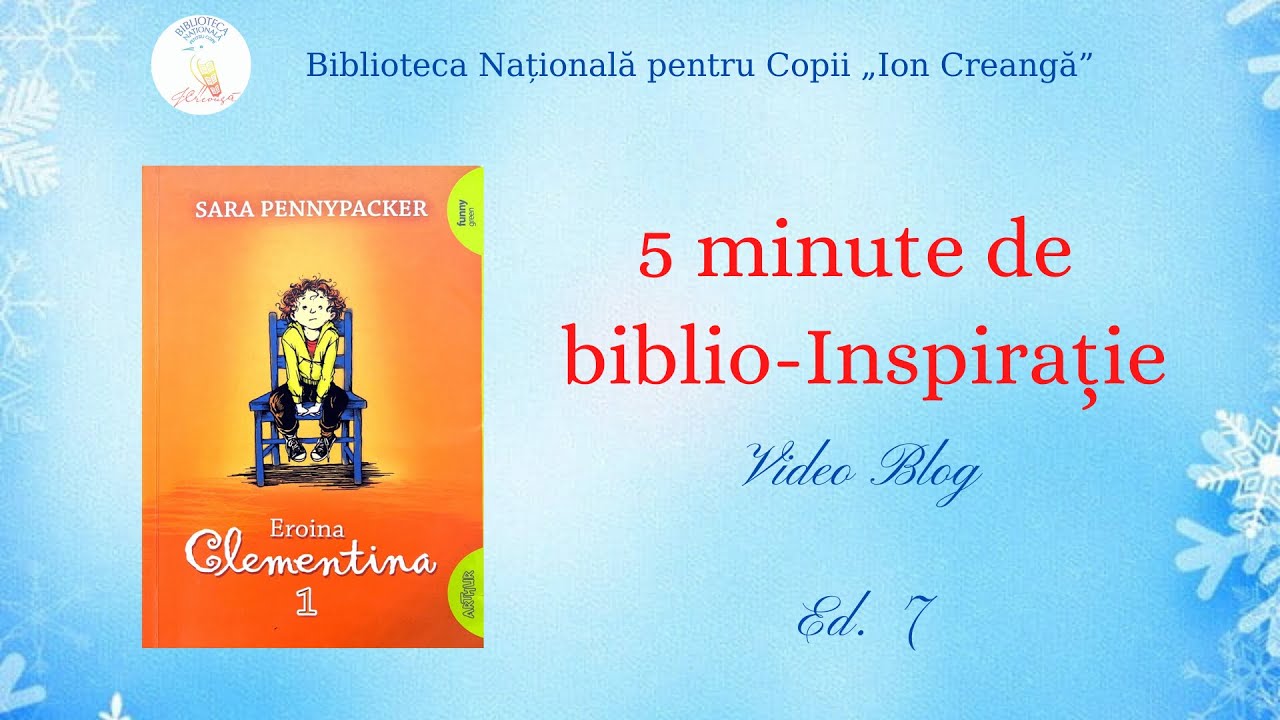 Ediția 7. „Eroina Clementina” de Sara Pennypacker