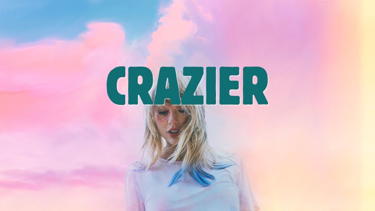 Taylor Swift - Crazier (Lyrics)