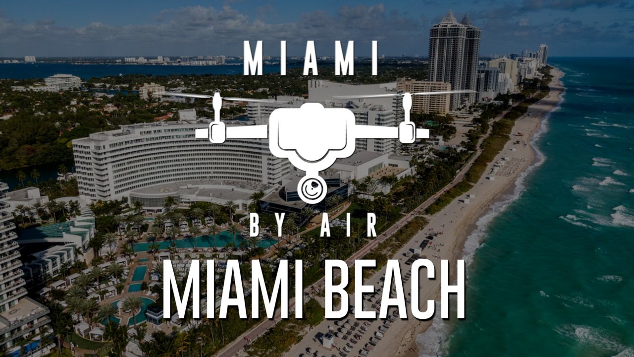 Miami by Air: Watch Drone Video of Miami Beach