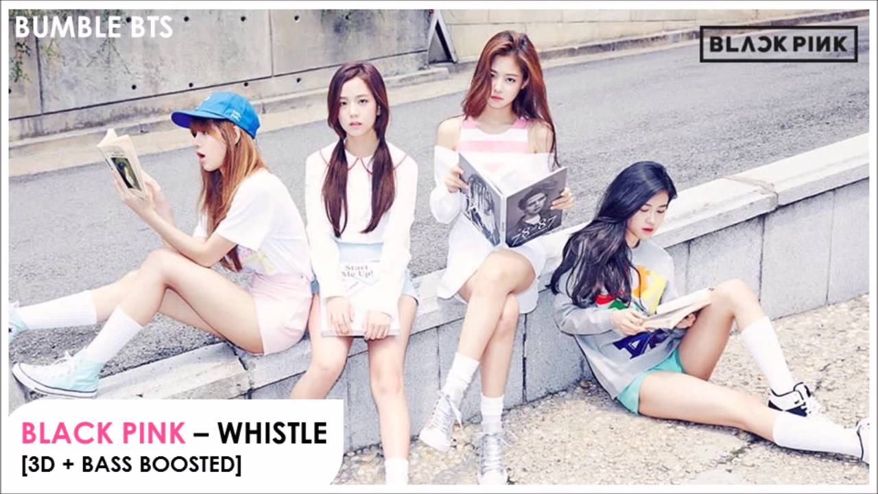 [3D+BASS BOOSTED] BLACK PINK - WHISTLE | bumble.bts