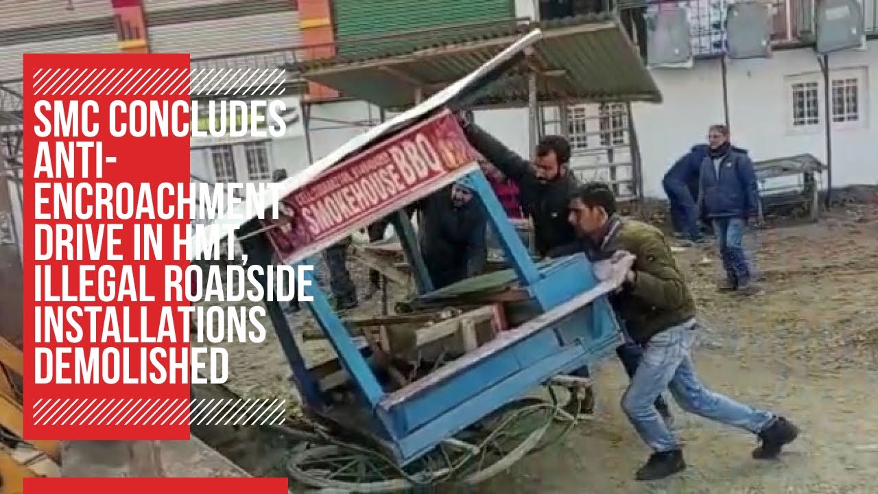 SMC concludes anti-encroachment drive in HMT, illegal roadside installations demolished