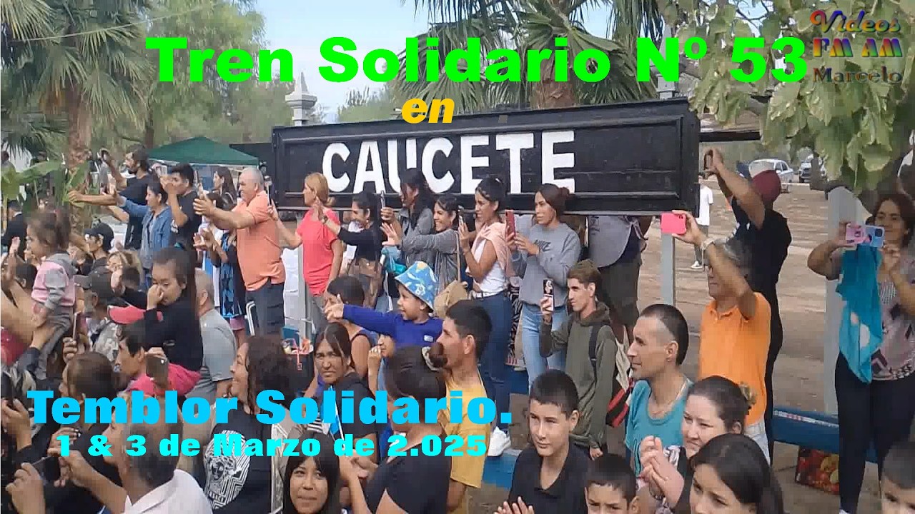 Tren Solidario Nº 53; Caucete: Temblor Solidario.