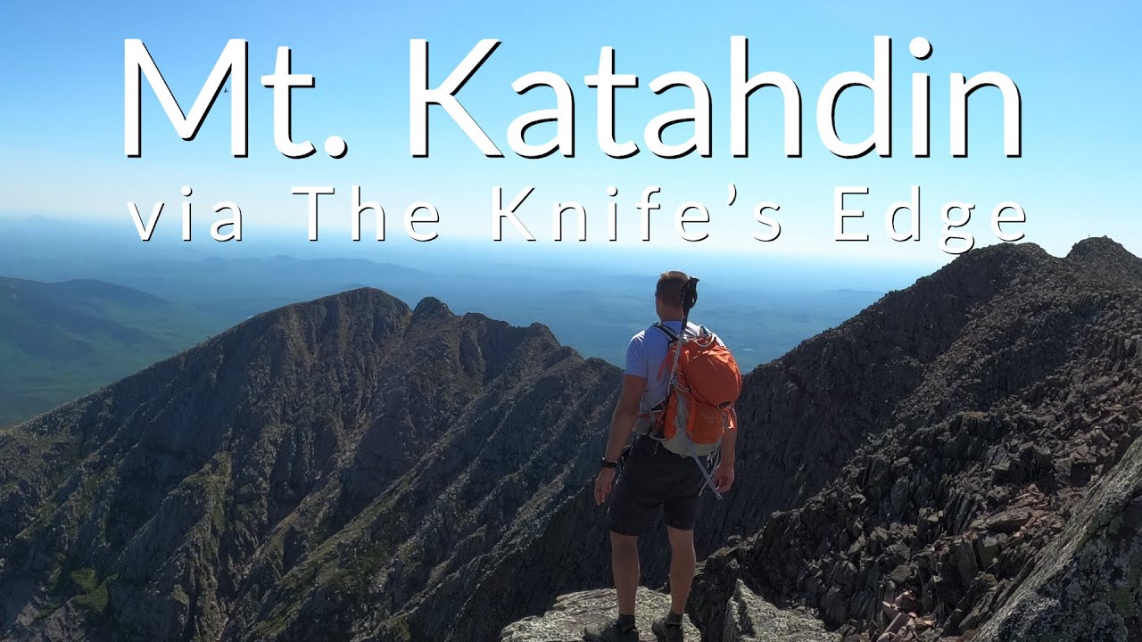 Mt. Katahdin via the Knife's Edge
