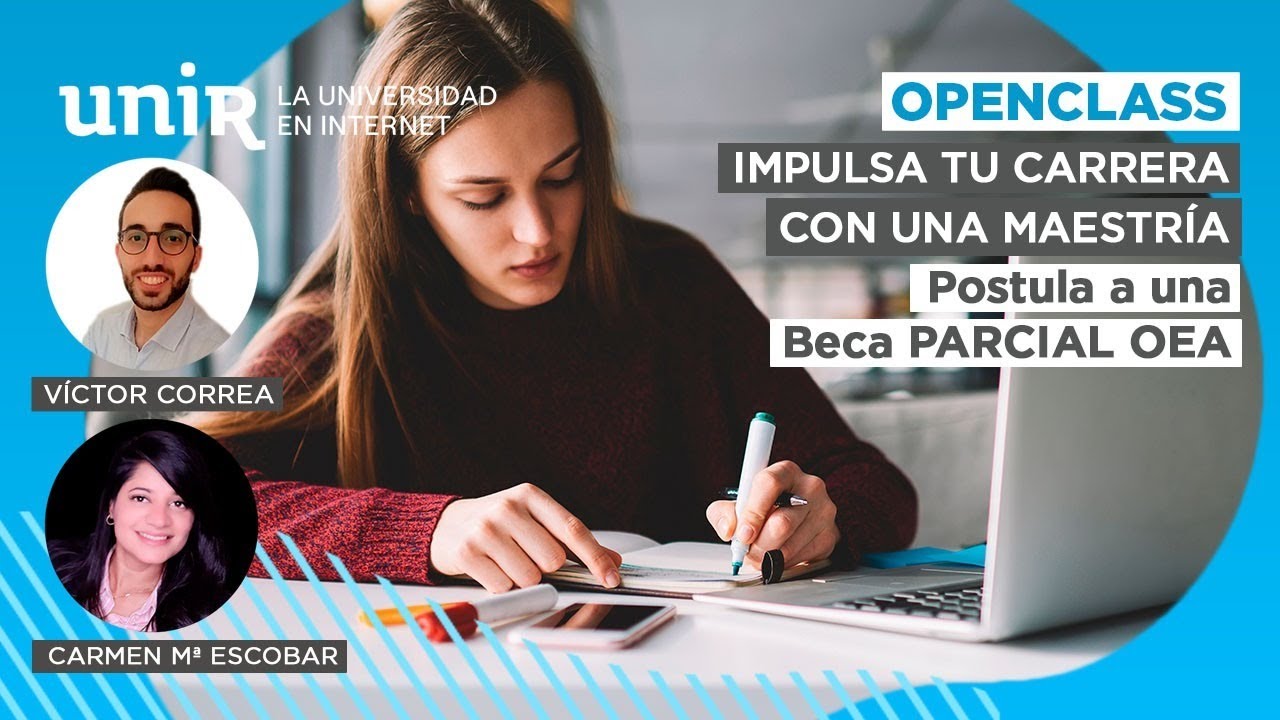Impulsa tu carrera con una Maestría, postula a una Beca PARCIAL OEA | UNIR