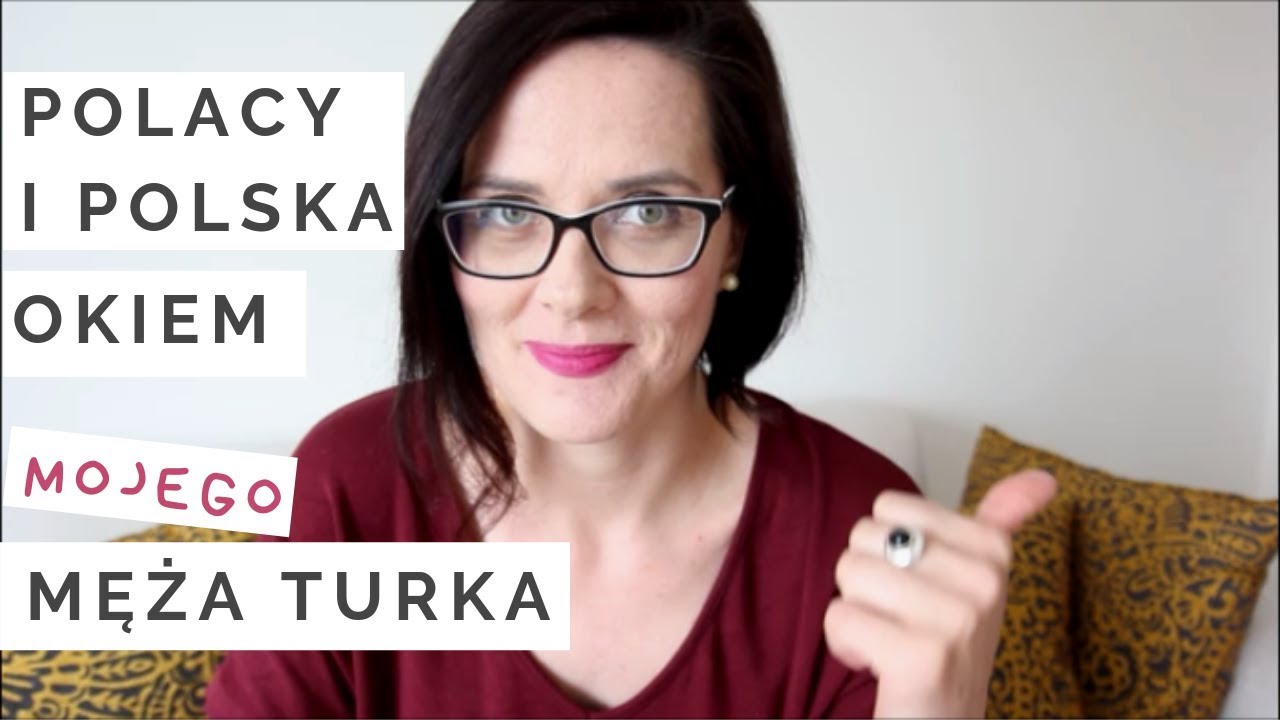 POLSKA i Polacy okiem męża TURKA