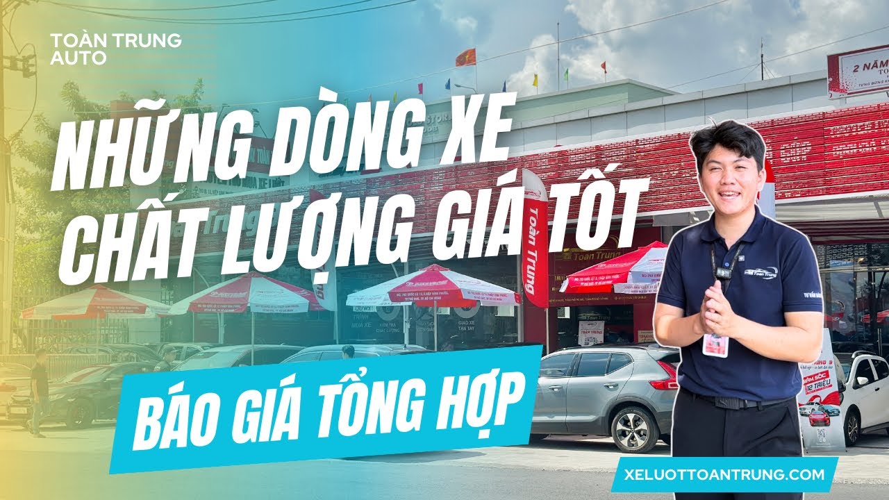BÁO GIÁ TỔNG HỢP CUỐI TUẦN Sắm Xe Đón Lộc Chốt Deal Như Ý Nhiều Ưu Đãi Bất Ngờ Tại Toàn Trung Auto