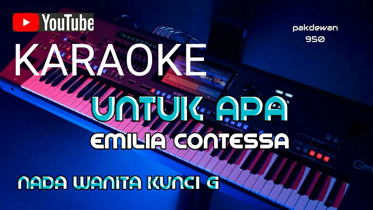 UNTUK APA || EMILIA CONTESSA || KARAOKE || COVER - KUNCI G