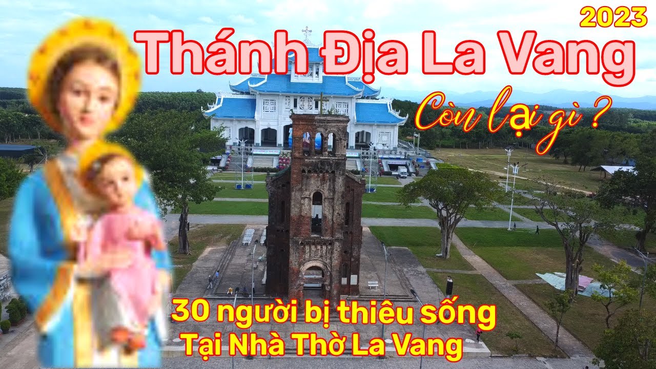 Thánh Địa La Vang, còn lại gì, nhiều bí ẩn ít ai biết #khanhfamily#136
