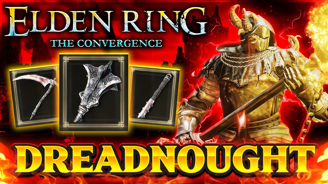 The DREADNOUGHT Class is CRUSHING BOSSES in Elden Ring's Convergence MOD!