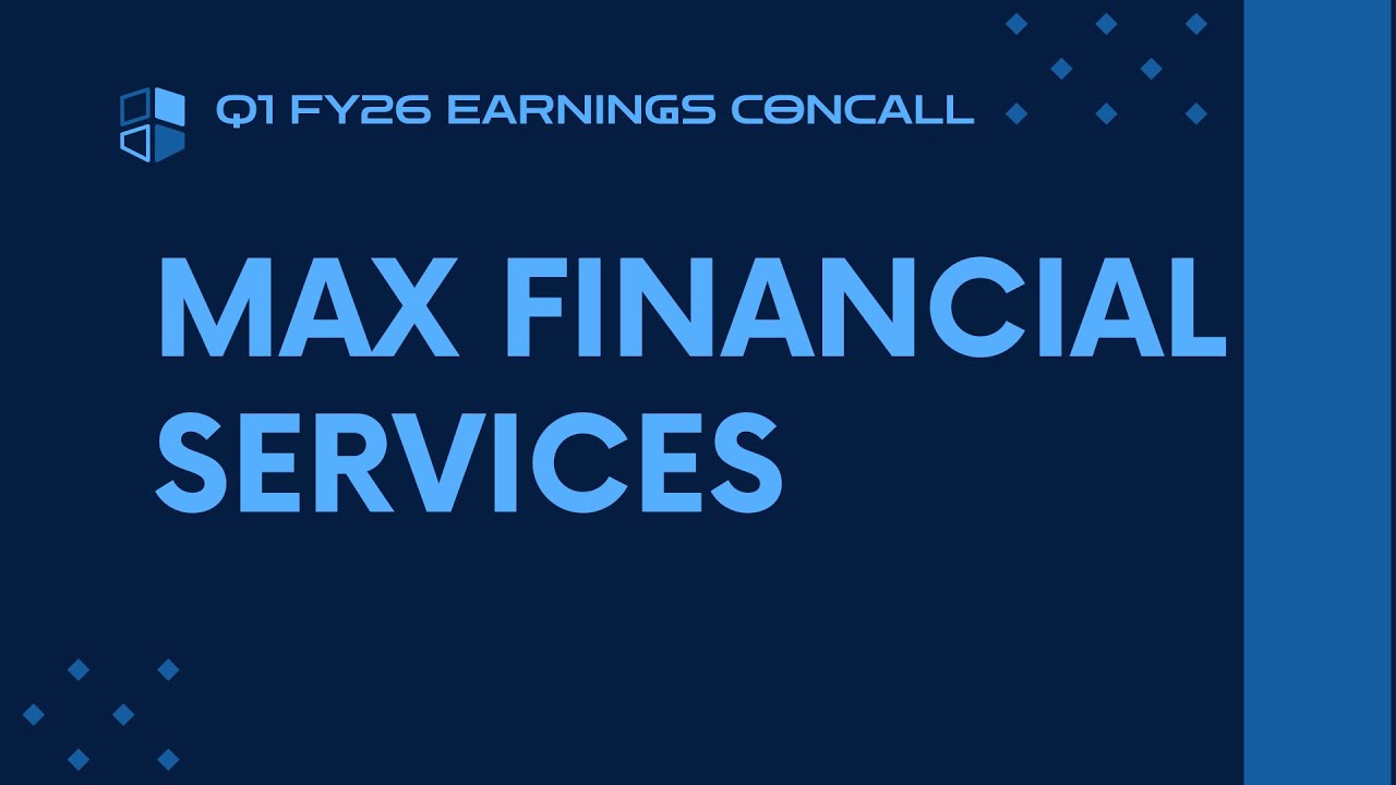 Max Financial Services Q1 FY25-26 Earnings Conference Call