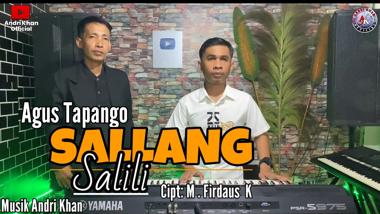 🔰LAGU MANDAR ~ AGUS TAPANGO ~ SALLANG SALILI ~ ( COVER ) CIPT : M.FIRDAUS.K ~ ARR : ANDRI KHAN