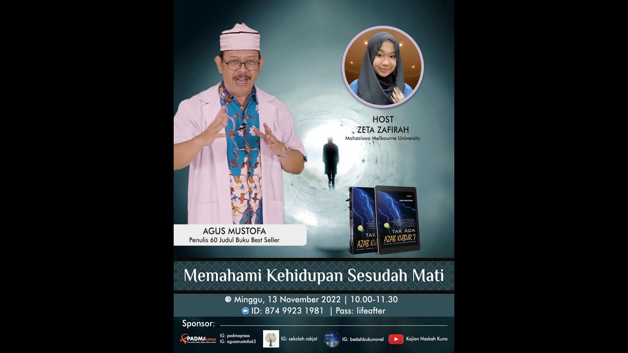 Bedah Buku Agus Mustofa #15 | Memahami Kehidupan Sesudah Mati | Dari Buku: Tak Ada Azab Kubur
