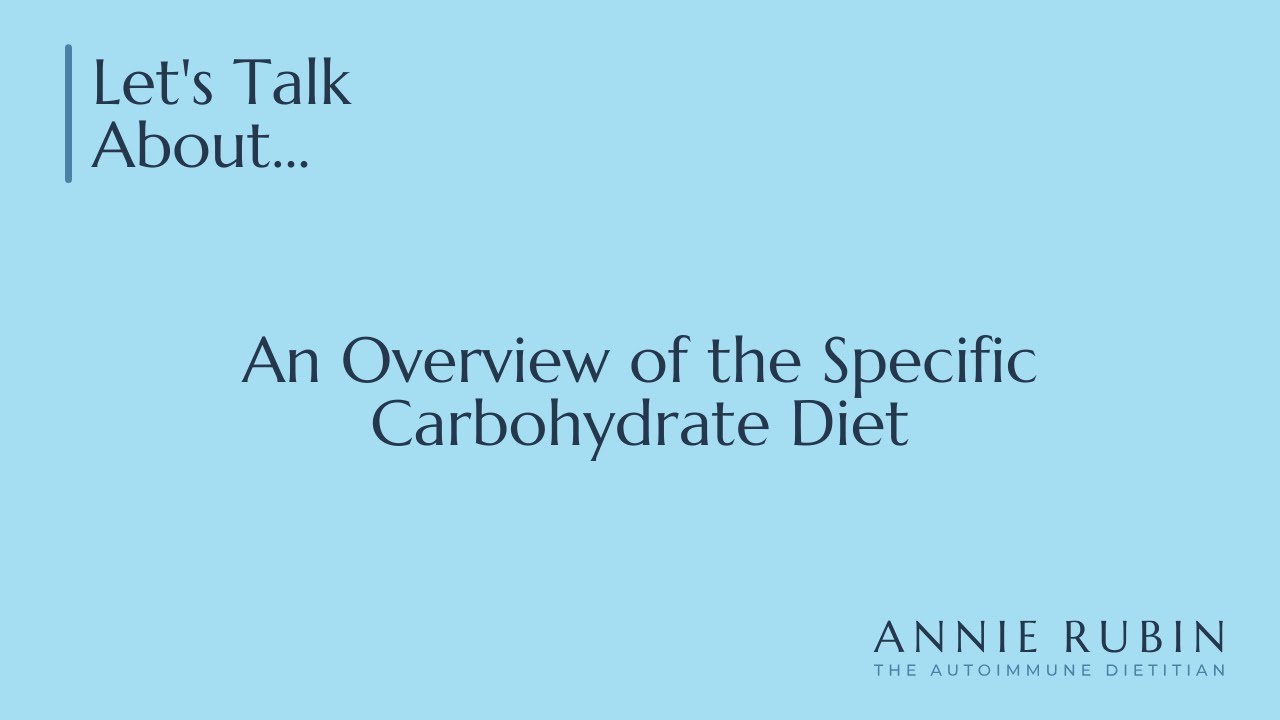 An Overview of the Specific Carbohydrate Diet