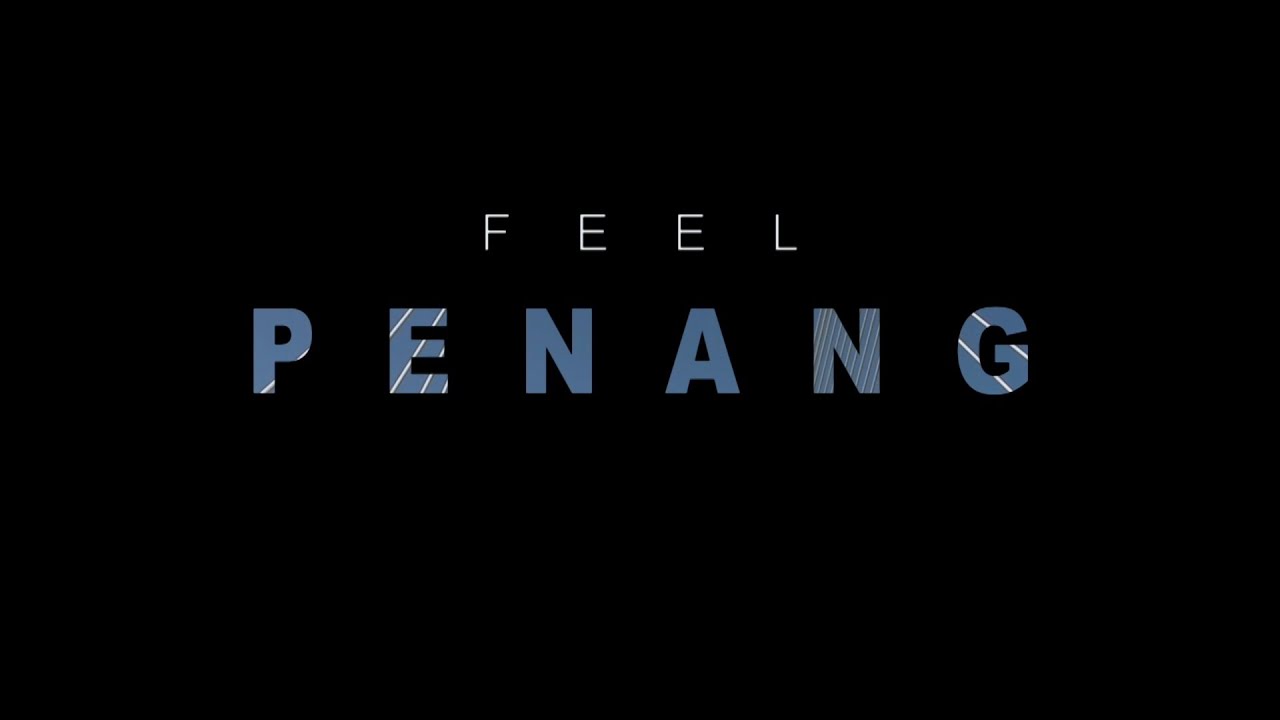 [FEEL PENANG] 一路向北::槟城 Travel Video