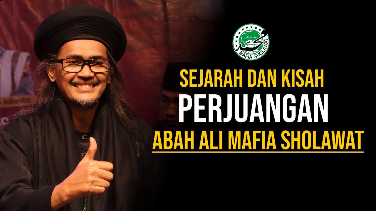 Sejarah Proses Berdirinya Mafia Sholawat & Pondok Pesantrenya Abah Ali ( Ponpes Roudlotun Ni'mah )