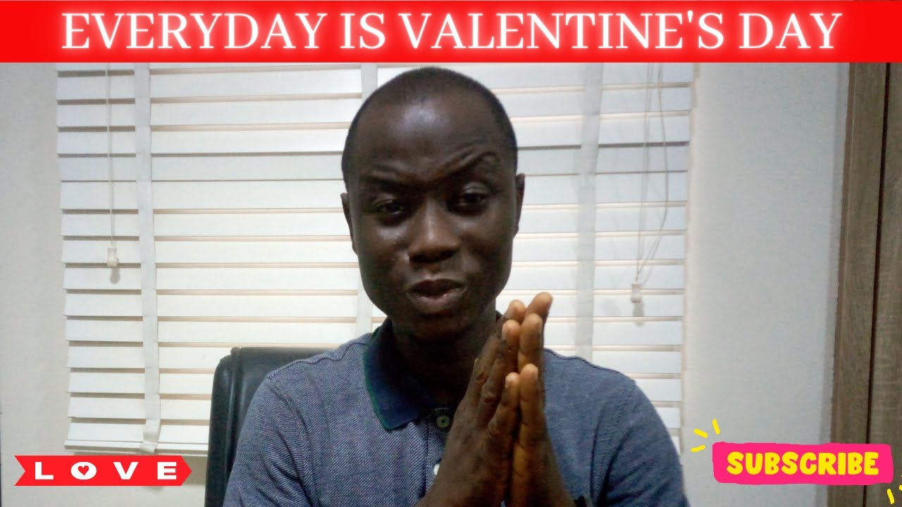 EVERYDAY IS VALENTINE DAY