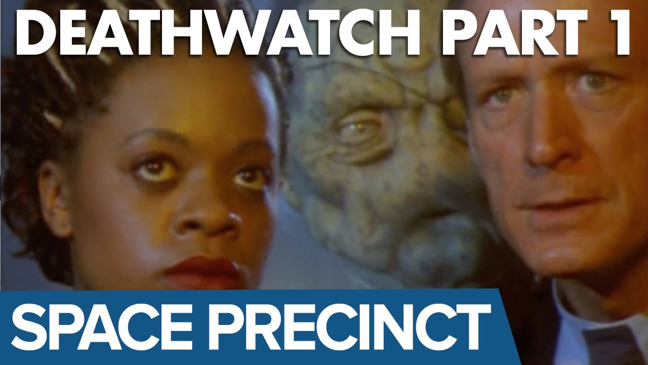 Space Precinct: Deathwatch Part 1