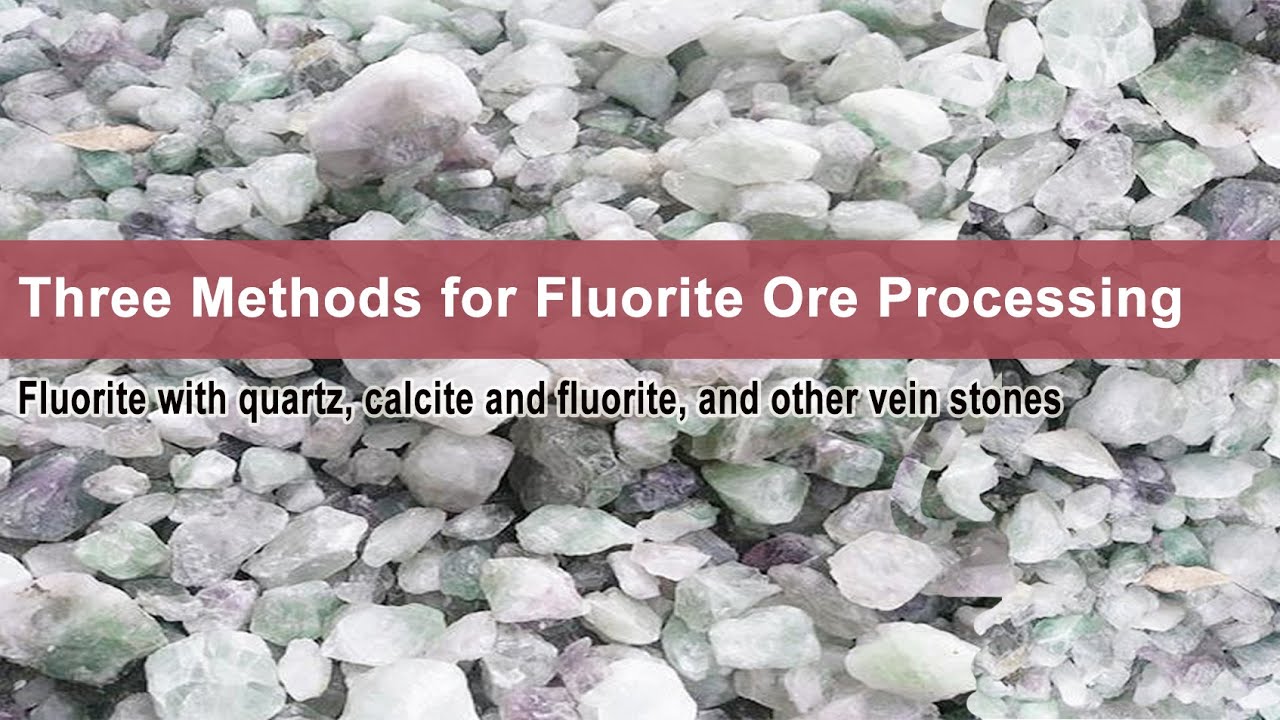 #fluorite  3 Methods for Fluorite Ore Processing #mineralprocessing #ore #fluorine #minerals