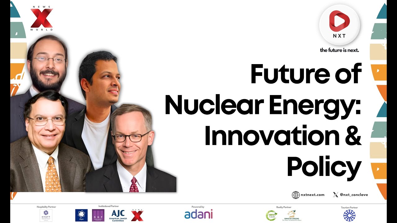 NXT Conclave 2025: The Future of Nuclear Energy | Innovation, Policy & Sustainability | NewsX