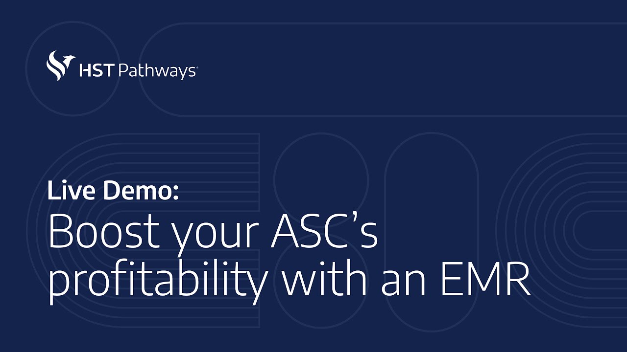 Live Demo: HST’s EMR for Surgery Centers