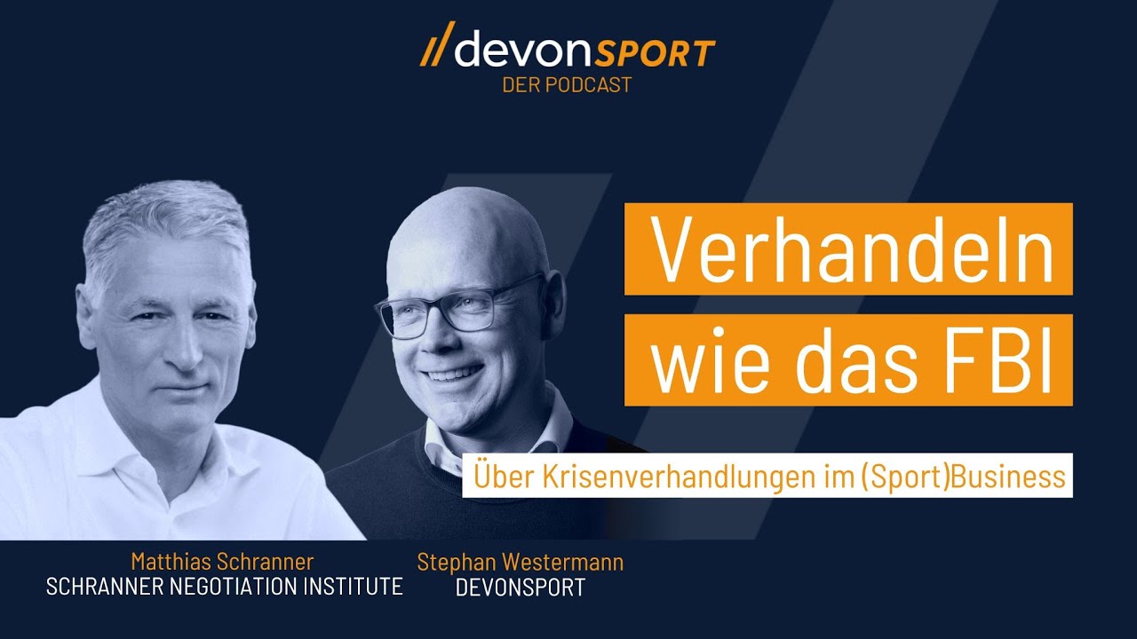 Verhandeln wie das FBI: Über Krisenverhandlungen im (Sport)Business mit Matthias Schranner