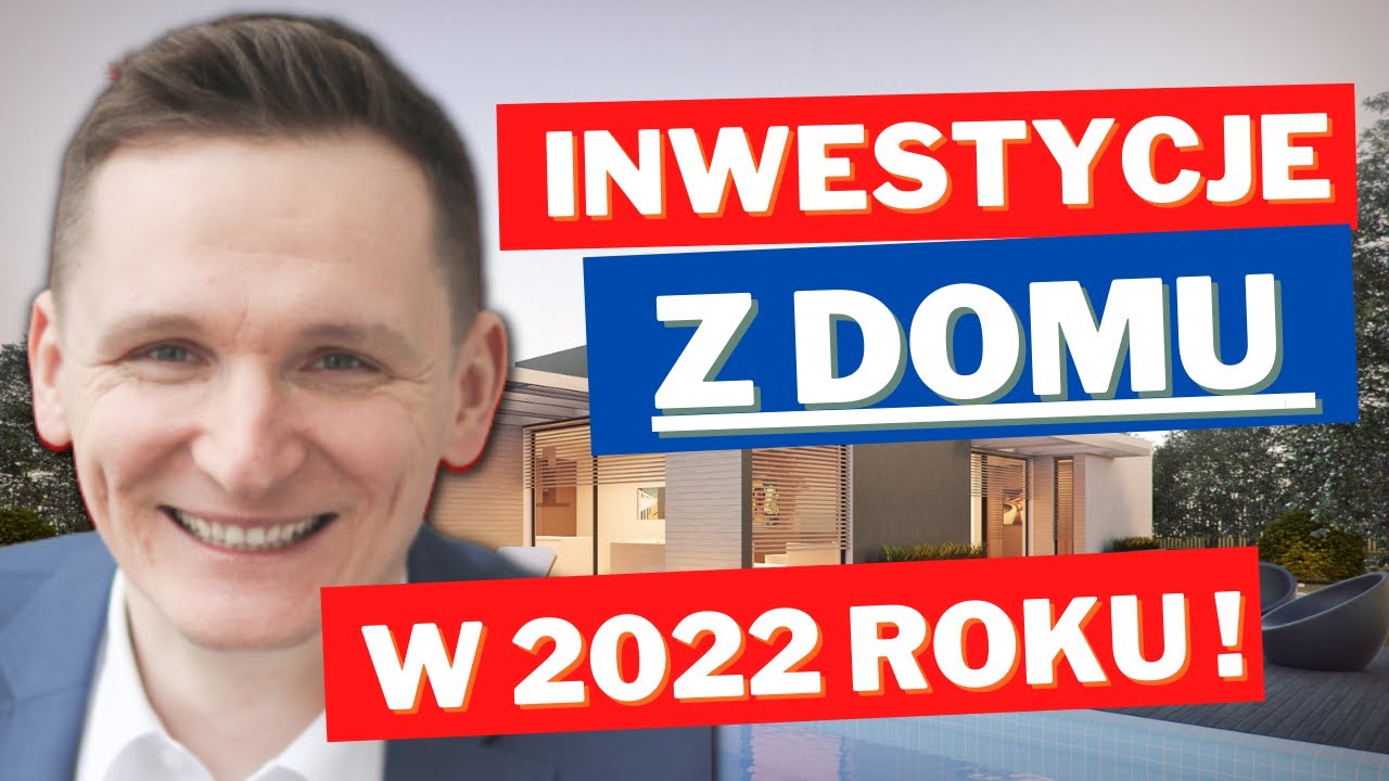 Inwestycje Z Domu w 2022 Krok Po Kroku. Nauka zdalna.
