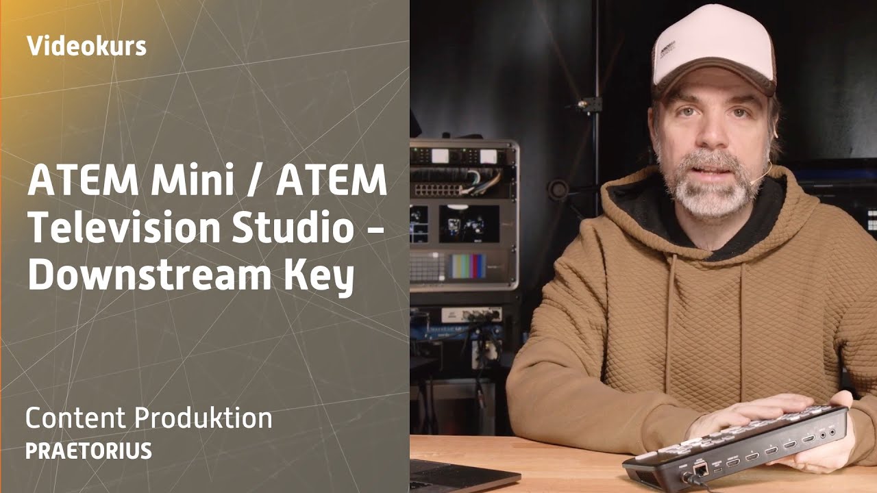 ATEM Mini und ATEM Television Studio - Downstream Key - ATEM Video Kurs 05