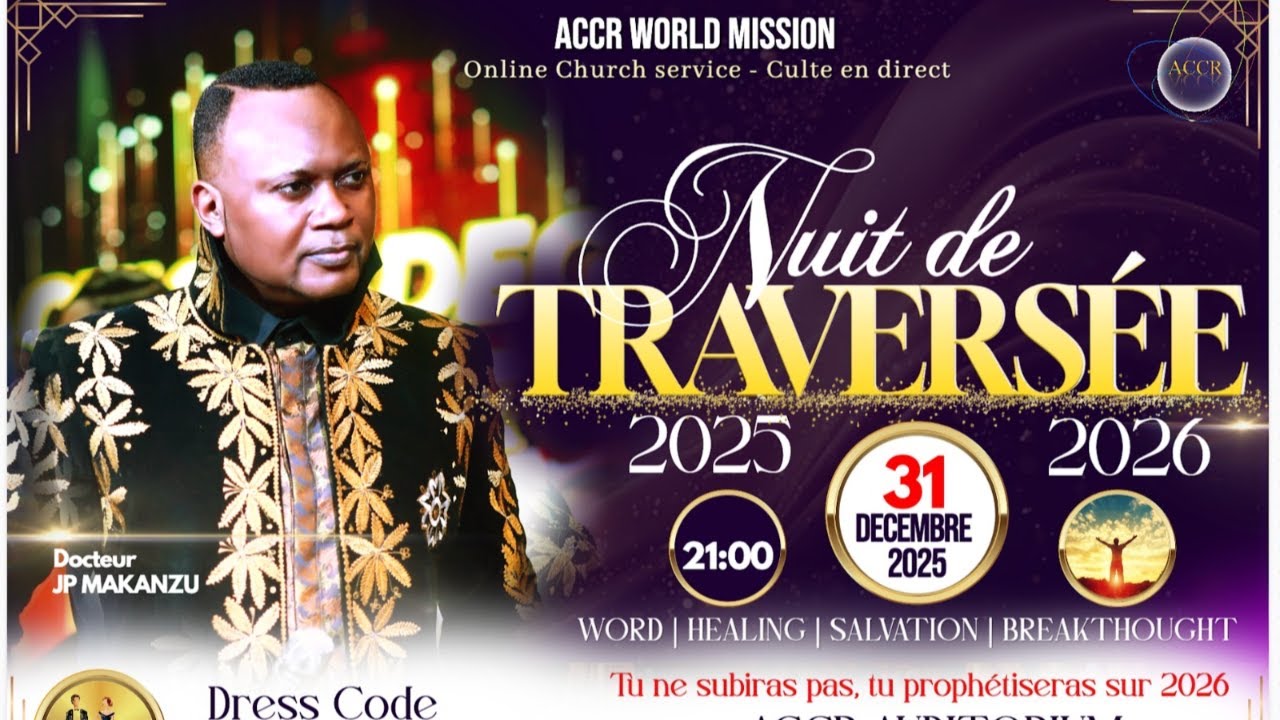 LA NUIT DE LA TRAVERSÉE - 31 DÉCEMBRE 2025 | ÉVANGÉLISTE JP MAKANZU