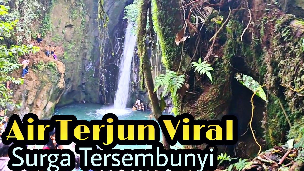 Air Terjun Surga Tersembunyi Mendadak Viral full Perjalanan