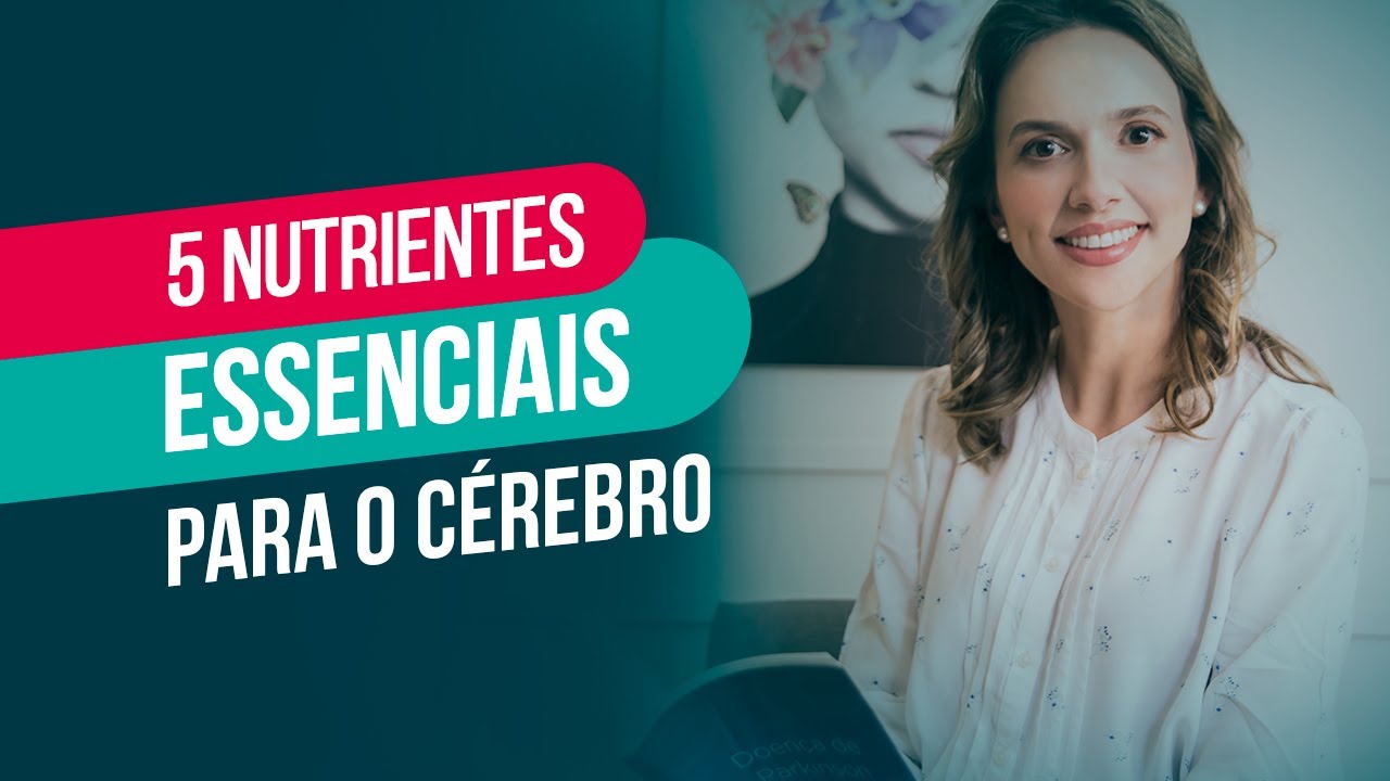 5 nutrientes essenciais para o c&eacute;rebro