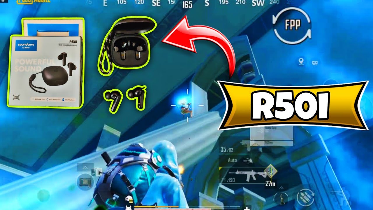SOUNDCORE BY ANKER R50i True Wireless Earbuds PUBG Test | How Good Are the R50i Earbuds for Gaming?